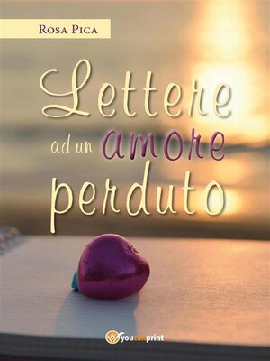 cover image of Lettere ad un amore perduto